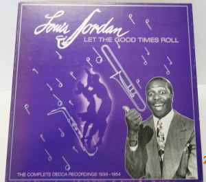 Louis Jordan – Let The Good Times Roll (1938-1954) – Box Set